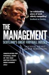 The Management: Scotland's Great Football Bosses - Michael Grant, Rob Robertson