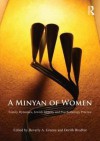 A Minyan of Women: Family Dynamics, Jewish Identity and Psychotherapy Practice - Beverly A. Greene, Dorith Brodbar