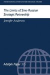 The Limits of Sino-Russian Strategic Partnership - Jonathan Anderson