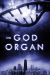 The God Organ - Anthony J. Melchiorri