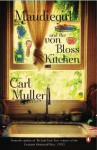 Maudiegirl And The Von Bloss Kitchen - Carl Muller