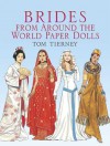 Brides from Around the World Paper Dolls - Tom Tierney