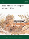 The Military Sniper since 1914 - Martin Pegler