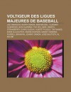 Voltigeur Des Ligues Majeures de Baseball: Joe Dimaggio, Barry Bonds, Bob Meusel, Vladimir Guerrero, Ben Chapman, Ted Williams - Source Wikipedia