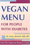 Vegan Menu for People with Diabetes - Nancy Berkoff