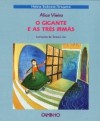 O gigante e as três irmãs - Alice Vieira