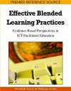 Effective Blended Learning Practices: Evidence-Based Perspectives in ICT-Facilitated Education - Elizabeth Stacey, Philippa Gerbic