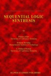 Sequential Logic Synthesis - Pranav Ashar, A. Richard Newton, Pranav Ashar