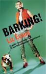 Barking! - Liz Evans