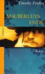 Mauberleys Ende - Timothy Findley