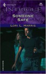 Someone Safe - Lori L. Harris