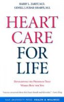 Heart Care for Life: Developing the Program That Works Best for You - Barry L. Zaret, Genell J. Subak-Sharpe