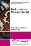 Performance Measurement - Kenneth Merchant, Neely Andy