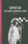 Superstar: The Karen Carpenter Story - Glyn Davis