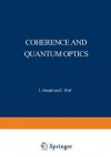 Coherence and Quantum Optics: Proceedings of the Third Rochester Conference on Coherence and Quantum Optics Held at the University of Rochester, June 21 23, 1972 - L Mandel