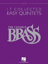 The Canadian Brass: 17 Collected Easy Quintets, Trombone - Canadian Brass