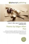 Poems by Edgar Allan Poe - Agnes F. Vandome, John McBrewster, Sam B Miller II