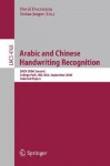 Arabic and Chinese Handwriting Recognition: Summit, Sach 2006, College Park, MD, USA, September 27-28, 2006, Selected Papers - David Doermann