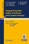 Integral Geometry, Radon Transforms and Complex Analysis: Lectures Given at the 1st Session of the Centro Internazionale Matematico Estivo (C.I.M.E.) Held in Venice, Italy, June 3-12, 1996 - Carlos A. Berenstein