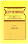 Scientific Methods: Conceptual and Historical Problems - Peter Achinstein, Laura J. Snyder