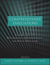 Comprehensive Evaluations: Case Reports for Psychologists, Diagnosticians, and Special Educators - Nancy Mather, Lynne E. Jaffe