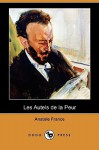 Les Autels de La Peur (Dodo Press) - Anatole France