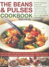 The Beans And Pulses Cookbook: Over 85 Deliciously Healthy And Wholesome Low Fat Recipes For Every Meal And Occasion, With More Than 450 Step By Step Color ... And Nutritious Dishes For Improved Health - Nicola Graimes