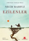 Ezilenler - Naguib Mahfouz, Necib Mahfuz, Volkan Atmaca