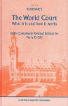 Rosenne's the World Court, What It Is and How It Works - Terry D. Gill