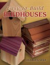 Easy-to-Build Birdhouses - Charles R. Self