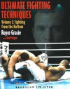 Ultimate Fighting Techniques Volume 2: Fighting from the Bottom (Brazilian Jiu-Jitsu series) - Royce Gracie, Kid Peligro