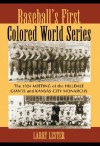 Baseball's First Colored World Series: The 1924 Meeting of the Hilldale Giants and Kansas City Monarchs - Larry Lester