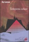 Tempesta solare - Åsa Larsson, Katia De Marco