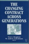 The Changing Contract Across Generations - W. Achenbaum, W. Andrew Achenbaum