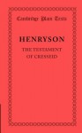 The Testament of Cresseid. by Robert Henryson - Robert Henryson