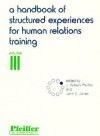 A Handbook of Structured Experiences for Human Relations Training, Volume III (Revised) - J. William Pfeiffer, John E. Jones