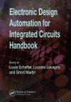 Electronic Design Automation for Integrated Circuits Handbook - 2 Volume Set (Industrial Information Technology) - Luciano Lavagno, Grant Martin, Louis Scheffer