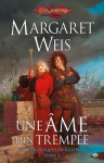 Une âme bien trempée (Les chroniques de Raistlin, #1) - Margaret Weis, Daniel R. Horne