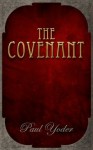 The Covenant (The Bracken Covenant) - Paul Yoder, Nicole Yoder