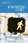 Journey 101 - Knowing God Leader Guide: Steps to the Life God Intends - Carol Cartmill, Jeff Kirby, Michelle Kirby