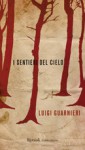 I sentieri del cielo - Luigi Guarnieri