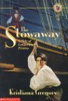 The Stowaway: A Tale of California Pirates - Kristiana Gregory