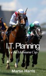 IT Planning for the Melbourne Cup - Martin Harris