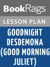 Goodnight Desdemona (Good Morning Juliet) Lesson Plans - BookRags