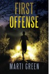 First Offense (Innocent Prisoners Project) - Marti Green