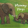 Mommy Hugs - Anne Gutman, Georg Hallensleben