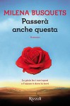 Passerà anche questa (Scala stranieri) (Italian Edition) - Milena Busquets, R. Bovaia