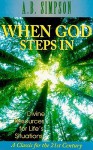 When God Steps In: Divine Resources for Life's Situations - Albert Benjamin Simpson