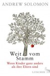 Weit vom Stamm - Andrew Solomon