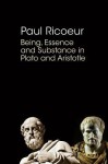 Being, Essence and Substance in Plato and Aristotle - Paul Ricoeur